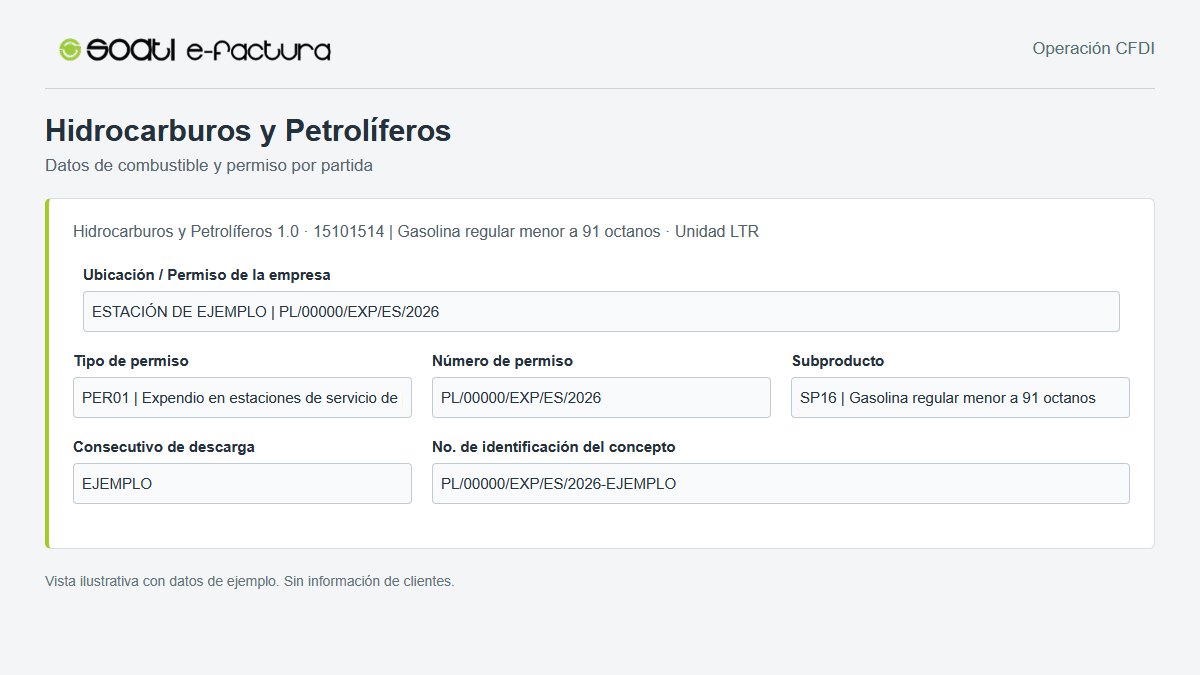 Captura de Hidrocarburos y Petrolíferos en SOATI E-Factura® con datos ilustrativos, sin información de clientes.